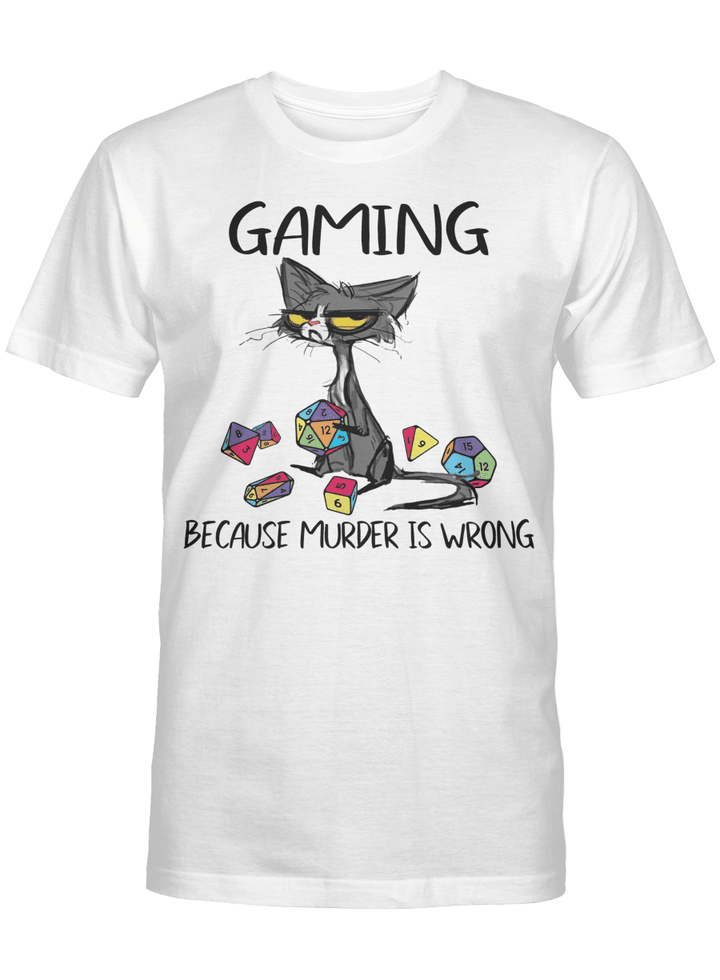 Black Cat Gaming Because Murder Is Wrong Funny Shirt