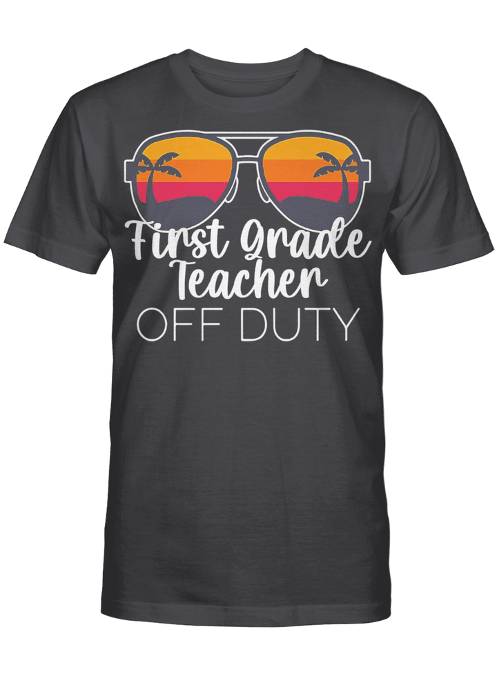 1st Grade Teacher Off Duty Sunglasses Beach Sunset Shirt