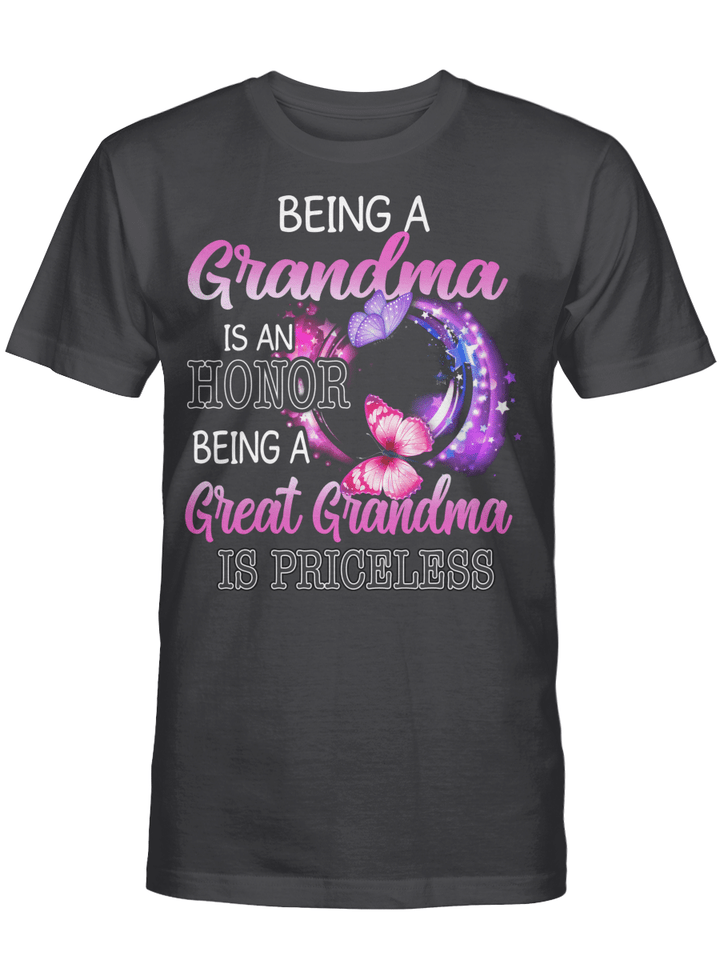 Butterfly Being A Grandma Is An Honor Being A Great Grandma Is Priceless Shirt Gift For Mom, Mother's Day T-Shirt