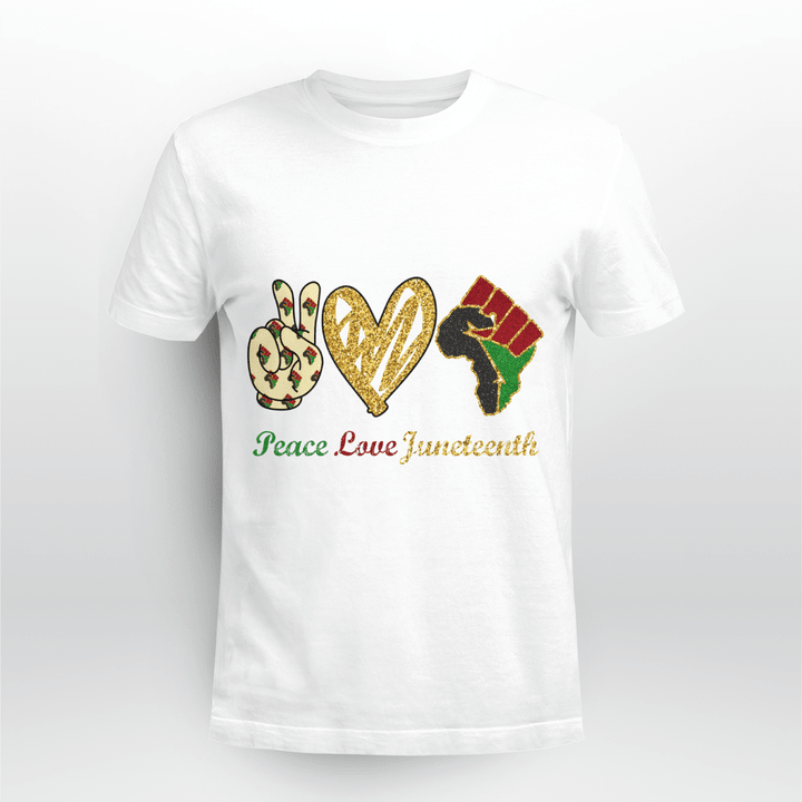 Peace Love Juneteenth Shirt Black Pride Freedom Independence Day Gifts