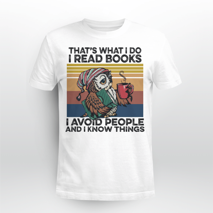 Owl That’s What I Do I Read Books I Avoid People I Know Things Vintage Shirt