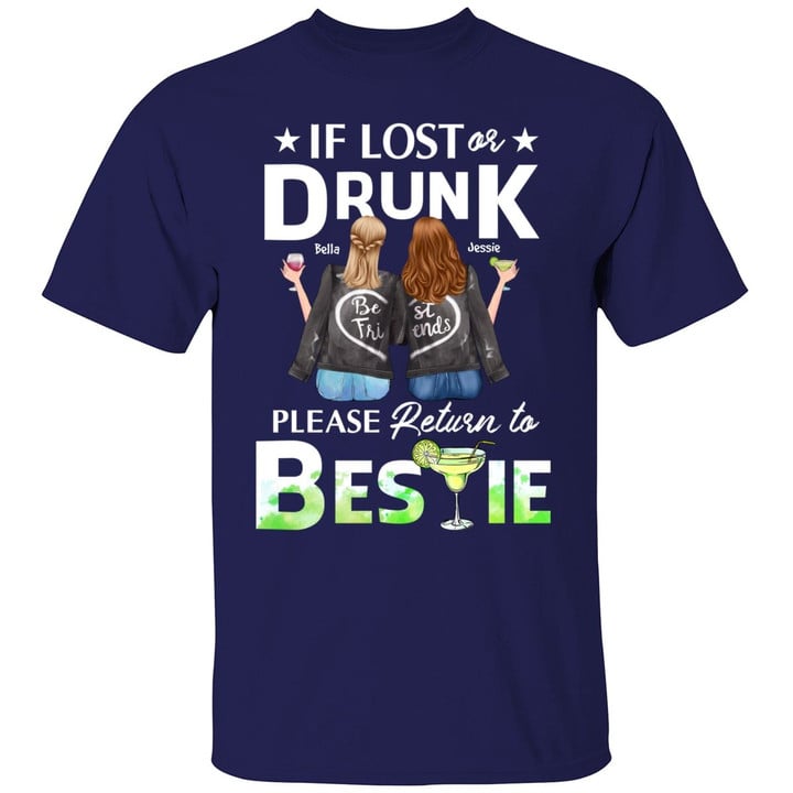 Personalized Besties Shirt If Lost Or Drunk Please Return To Bestie Custom Shirt - Best Friend Shirts