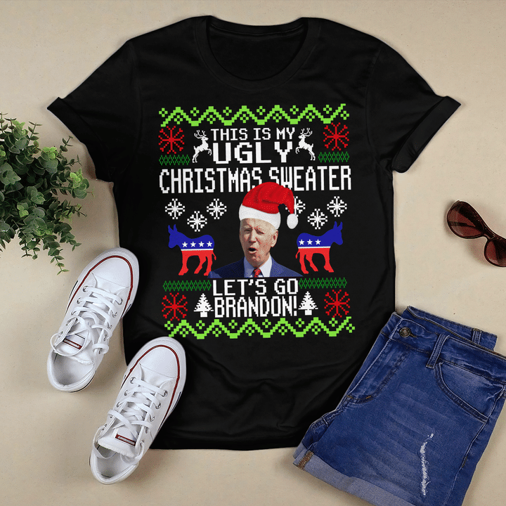 Santa Biden This Is My Ugly Christmas Sweater Let's Go Brandon Christmas Shirt