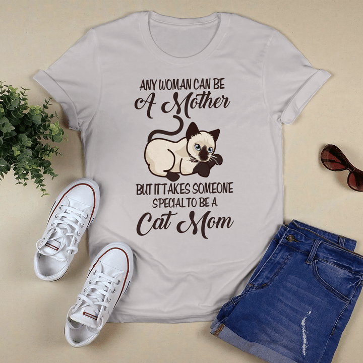 Any Woman Can Be A Mother But It Takes Someone Special To Be A Cat Mom Shirtpng