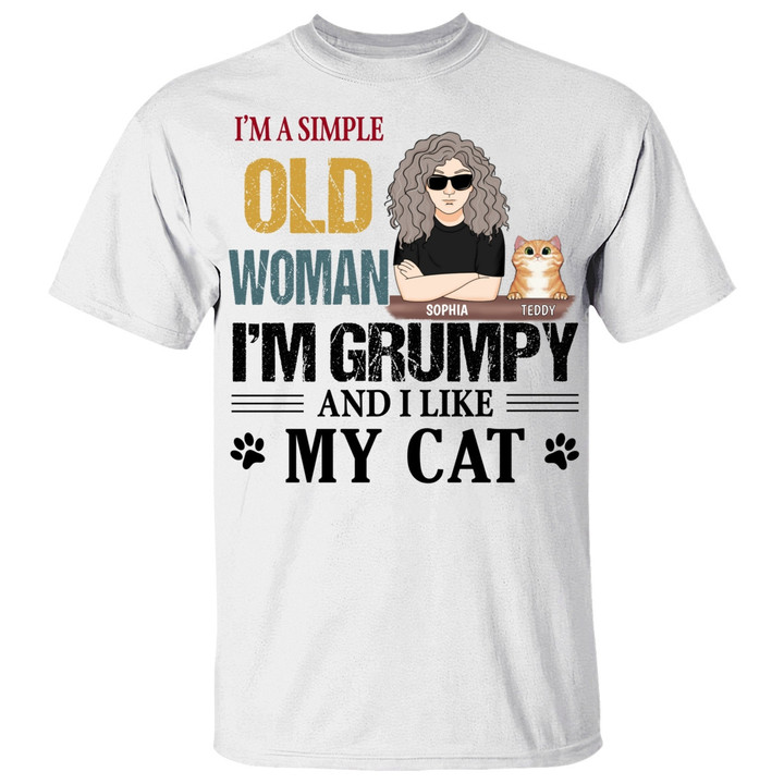 I'm A Simple Old Woman I'm Grumpy And I Like My Cats Personalized Shirts Family Gift For Cat Lovers