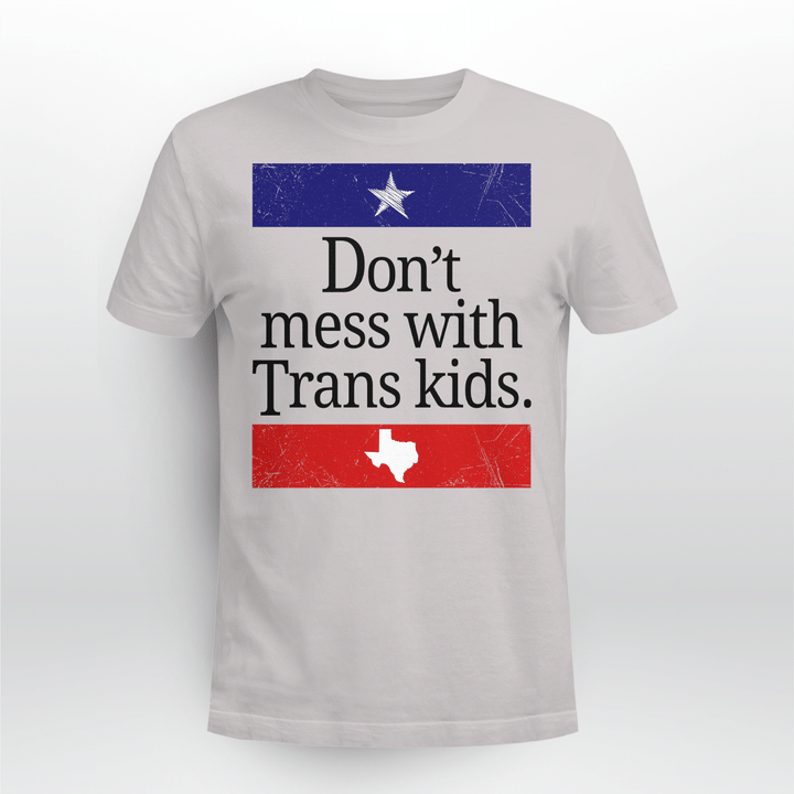 Don't Mess With Trans Kids Texas Protect Trans Kid Vintage Shirt