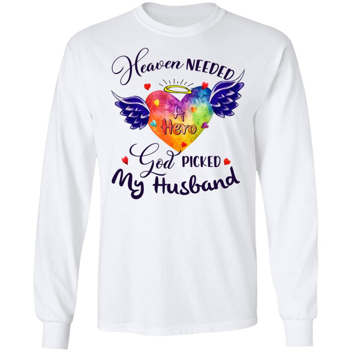 Heaven Needed A Hero God Picked My Husband Shirt Memories In Heaven Graphic Tee Shirts