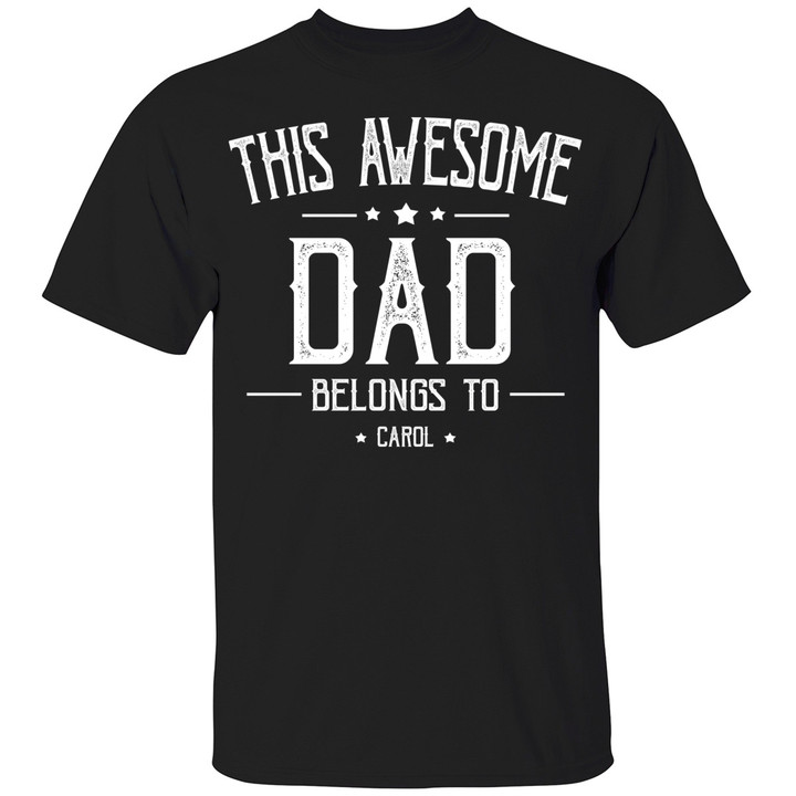Personalized This Awesome Dad Belongs To Shirt - Custom Daddy Shirt with Kid's Name - Birthday Gifts - Dad Grandpa Shirts for Men - Father's Day Gift T-Shirt