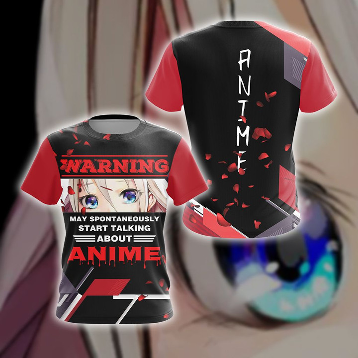 Warning May Spontaneously Start Talking About Anime Japanese Unisex 3D T-shirt