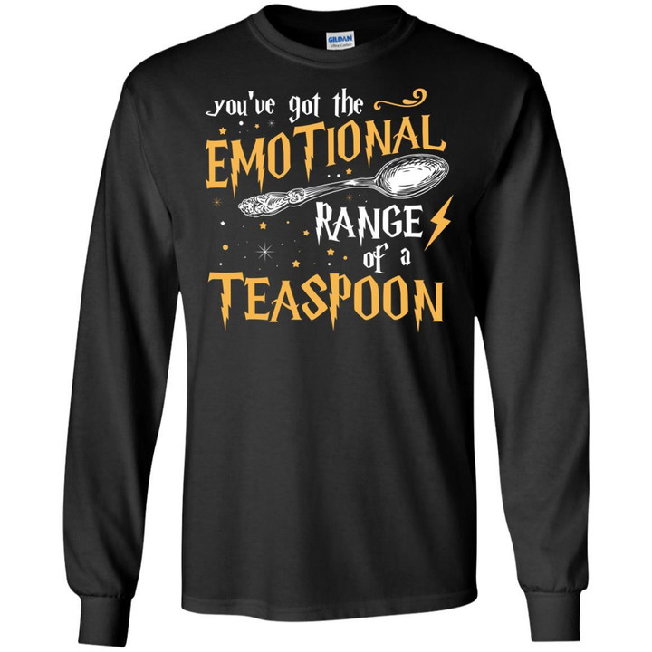 You_ve Got A Emotional Range Of A Teaspoon Harry Potter Fan T-shirt Black S