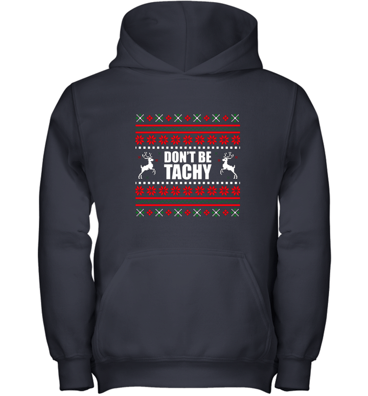 Chistmas Don't Be Tachy Youth Hoodie