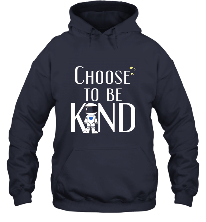 Choose to Be Kind  Wonder Positive Anti Bullying Message Unisex Hoodie
