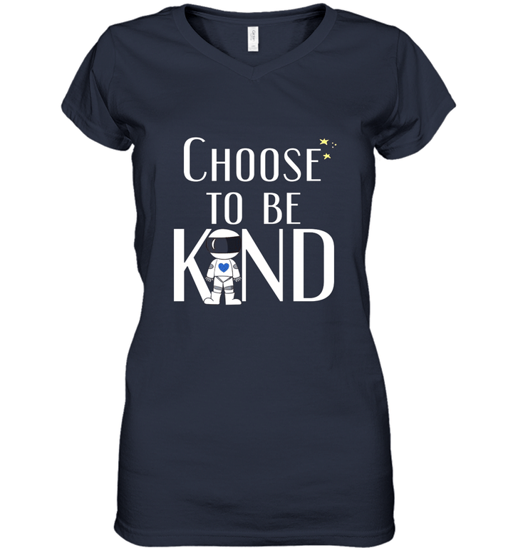 Choose to Be Kind  Wonder Positive Anti Bullying Message Women V-Neck