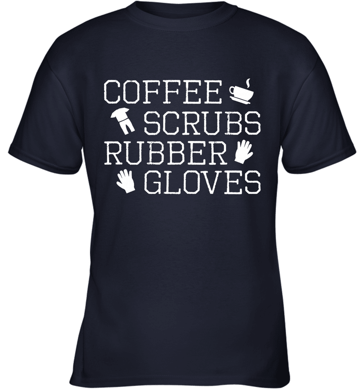 Coffee Scrubs And Rubber Gloves Parody Youth T-Shirt