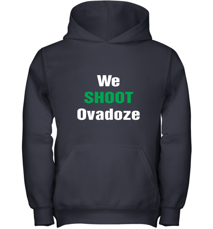 We Shoot Ovadoze Youth Hoodie