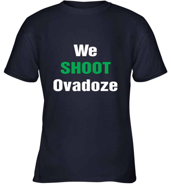 We Shoot Ovadoze Youth T-Shirt