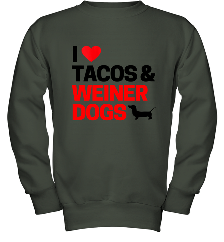 Weiner Dog Gifts For Women I Love Tacos Youth Crewneck Sweatshirt