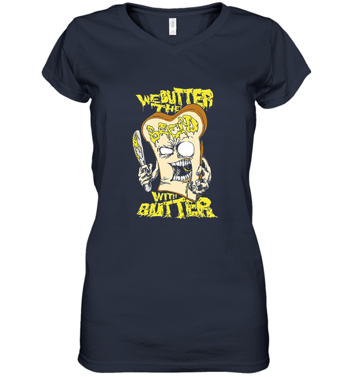 We Butter The Bread With Butter Women V-Neck