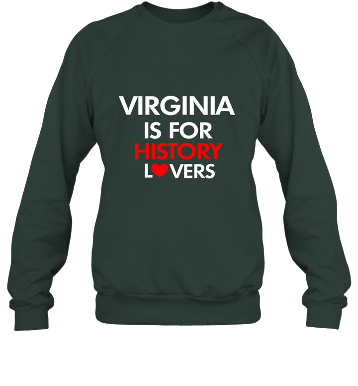 Virginia Is For History Lovers Unisex Crewneck Sweatshirt