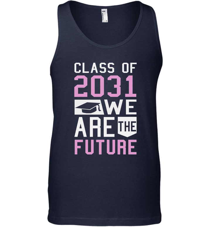 Class of 2031. We are the future Tank Top