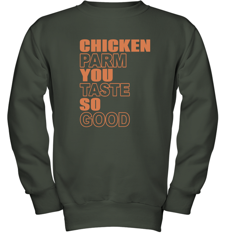 Chicken Parm You Taste So Good Youth Crewneck Sweatshirt