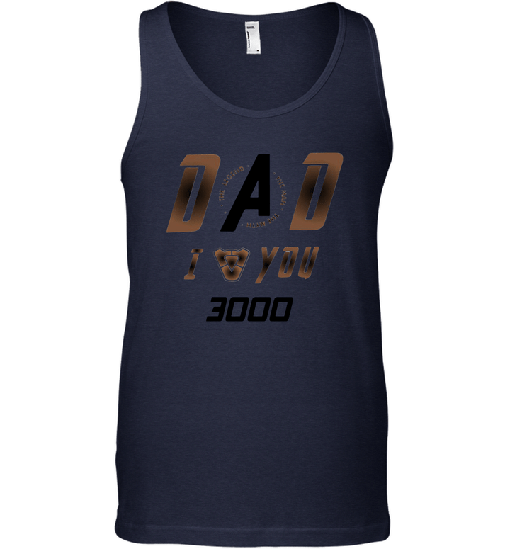 Dad the legend the mn the myth i love you 3000 shirt Tank Top