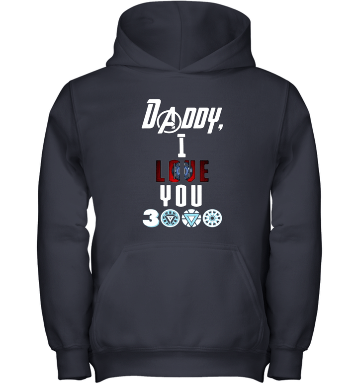 Daddy, I Love You 3000 Times Avengerss Endgame Tony Stark for Fan Youth Hoodie