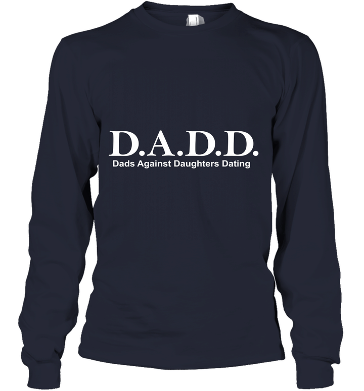 Dads Against Daughters Dating DADD Youth Long Sleeve