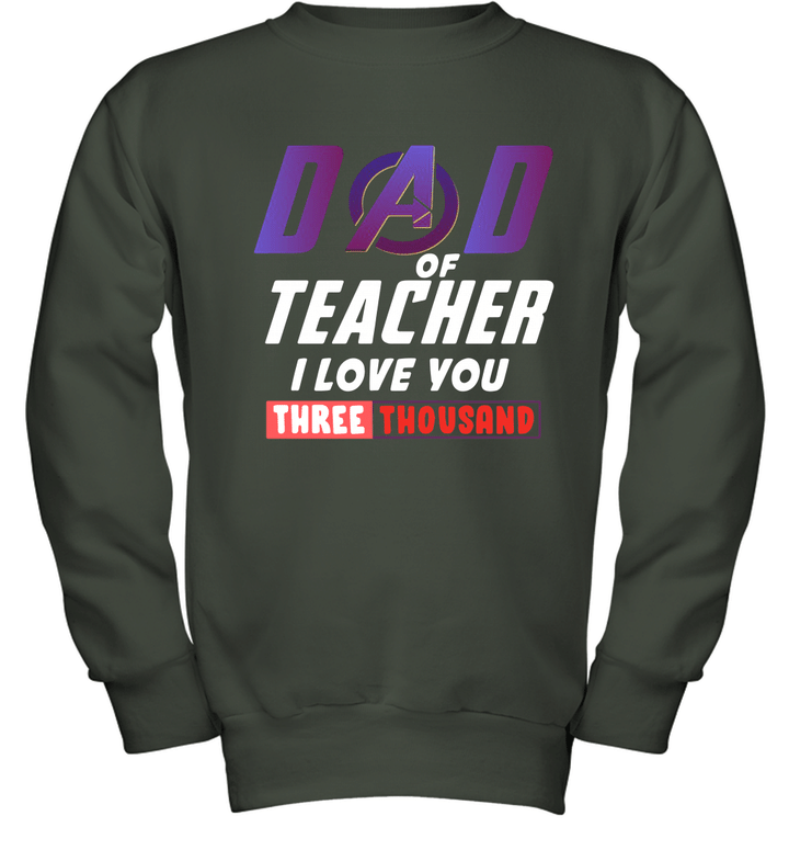Dad Of Teacher I Love You 3000 Youth Crewneck Sweatshirt