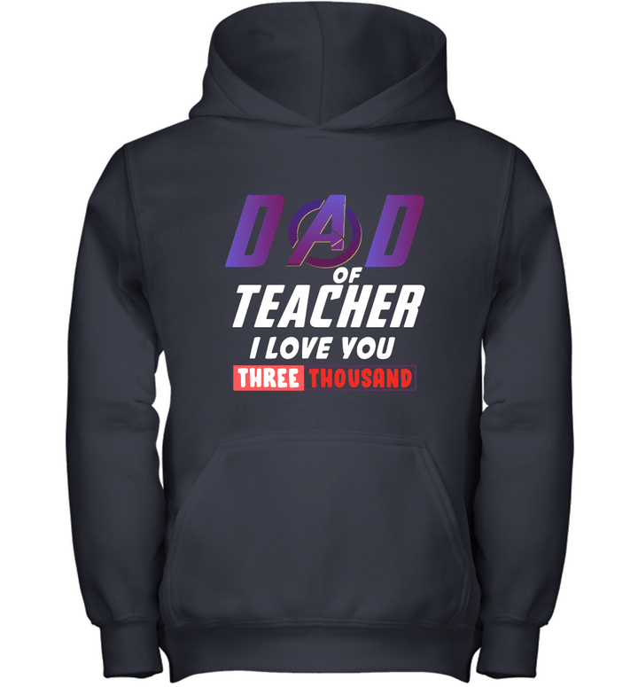 Dad Of Teacher I Love You 3000 Youth Hoodie