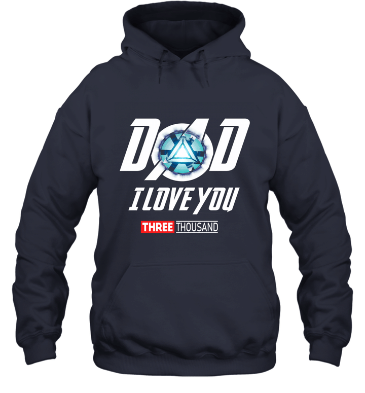 Dad I Love You Three Thousands Unisex Hoodie