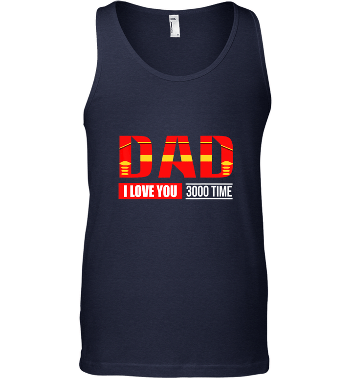 Dad I Love You 3000 Father days Gift Idea Tank Top