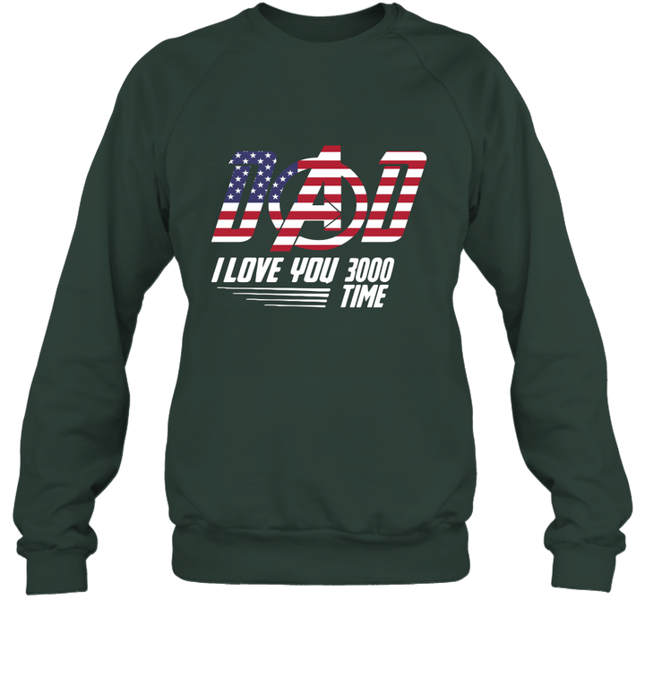 Dad I Love You 3000 Flag USA Unisex Crewneck Sweatshirt