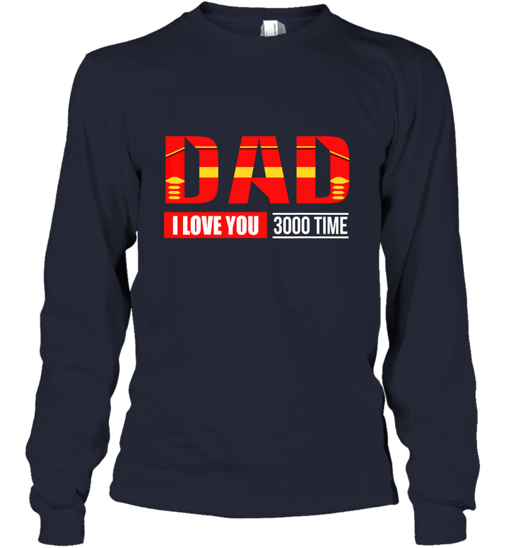 Dad I Love You 3000 Father days Gift Idea Youth Long Sleeve