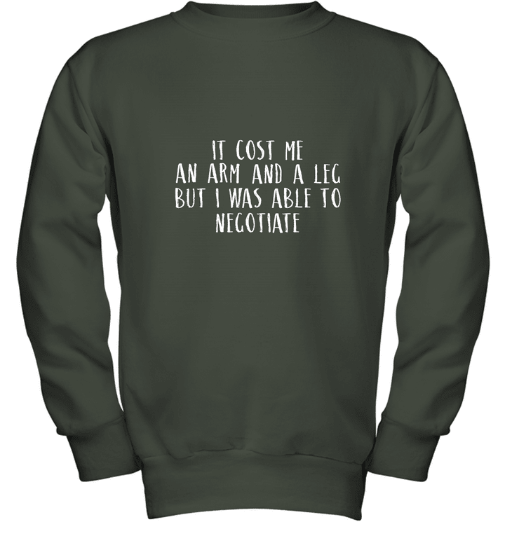 Cost An Arm And A Leg Able To Negotiate Amputee Joke Youth Crewneck Sweatshirt