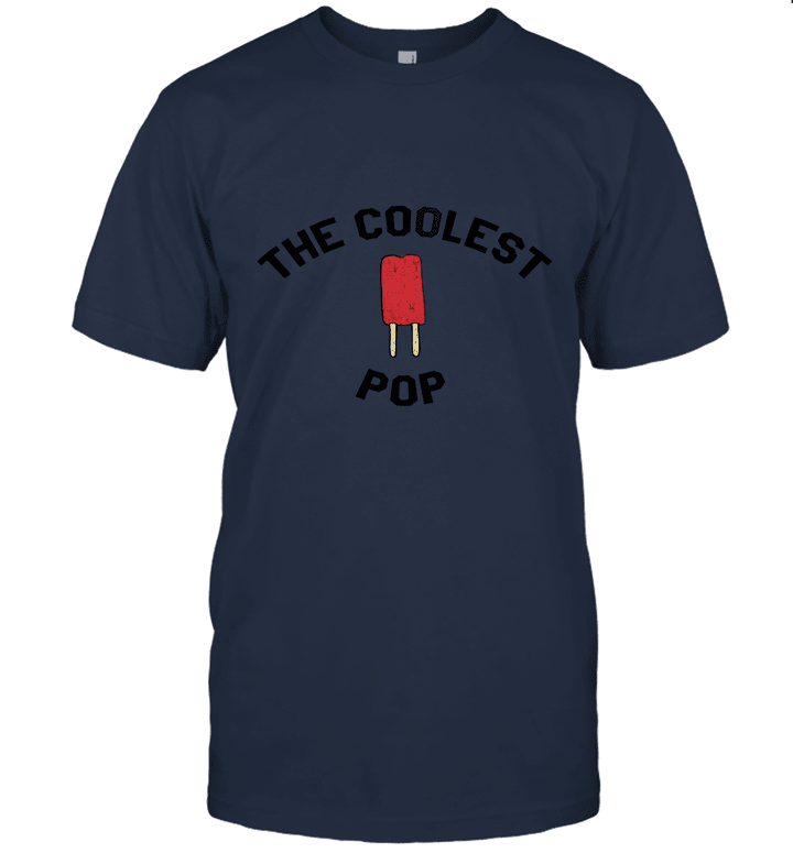 Coolest Pop Funny Best Dad Ever Cool Popsicle Unisex T-Shirt