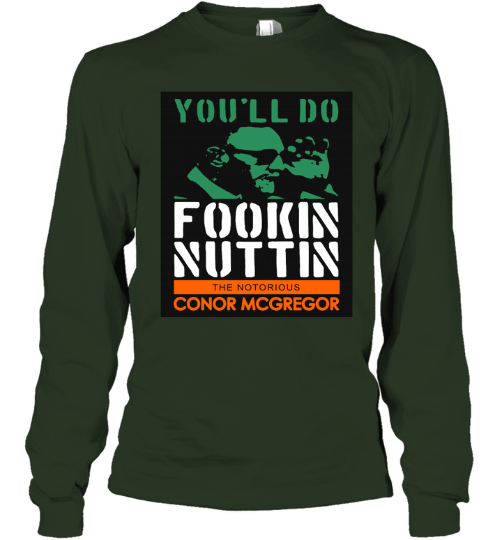 Conor McGregor 'You'll Do Fookin Nuttin (Green Orange)' Unisex Long Sleeve