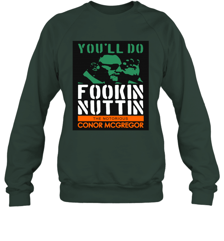 Conor McGregor 'You'll Do Fookin Nuttin (Green Orange)' Unisex Crewneck Sweatshirt