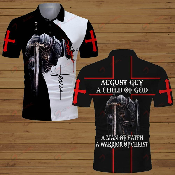 August guy A child of God a man of Faith a warrior of Christ knight Christian Jesus  ALL OVER PRINTED SHIRTS DH062003