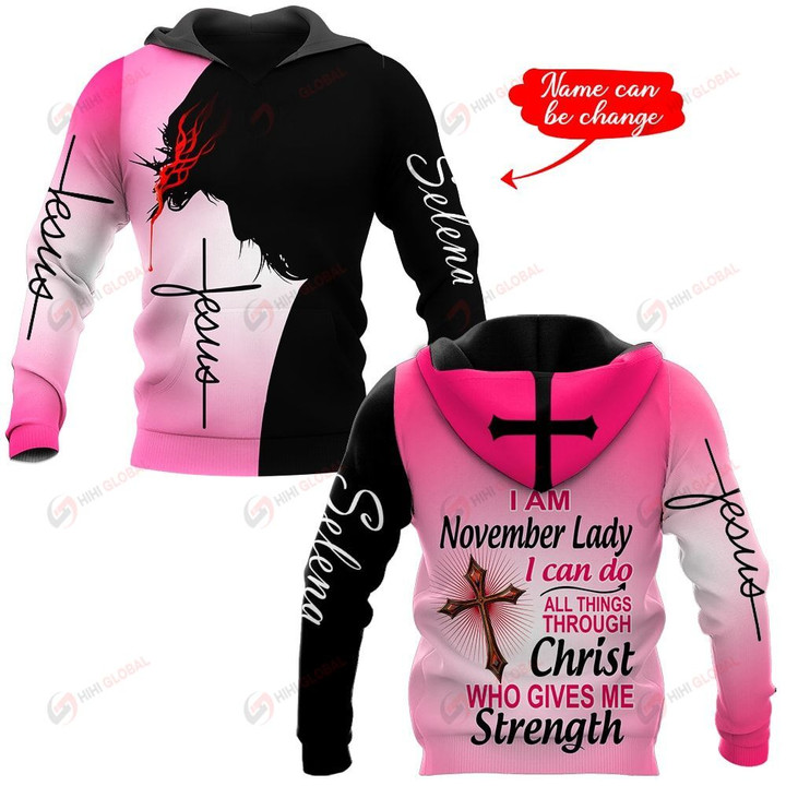 I am a November Lady I can do all things through Christ who gives me strength personalized name ALL OVER PRINTED SHIRTS
