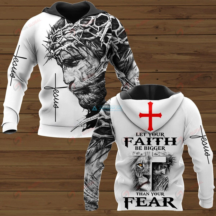 Let your faith be bigger than your fear ALL OVER PRINTED SHIRTS 221220