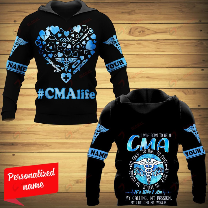 I Was Born To Be A CMA  To Hold To Aid To Save To Help To Teach To Inspire It's Who I Am My Calling My Passion My Life And My World Certified Medical Assistant Nurse Personalized ALL OVER PRINTED SHIRTS