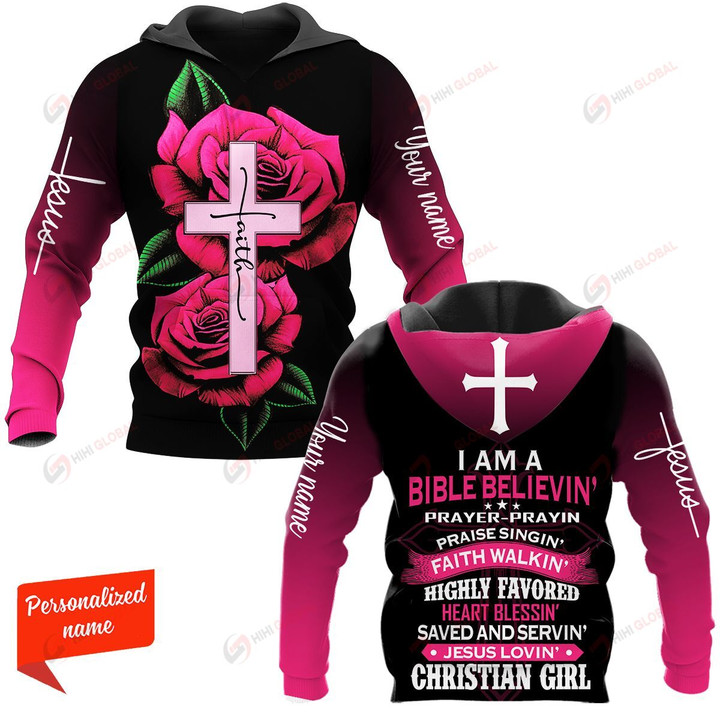 I Am A Bible Believe Prayer Pray In Praise Personalized ALL OVER PRINTED
