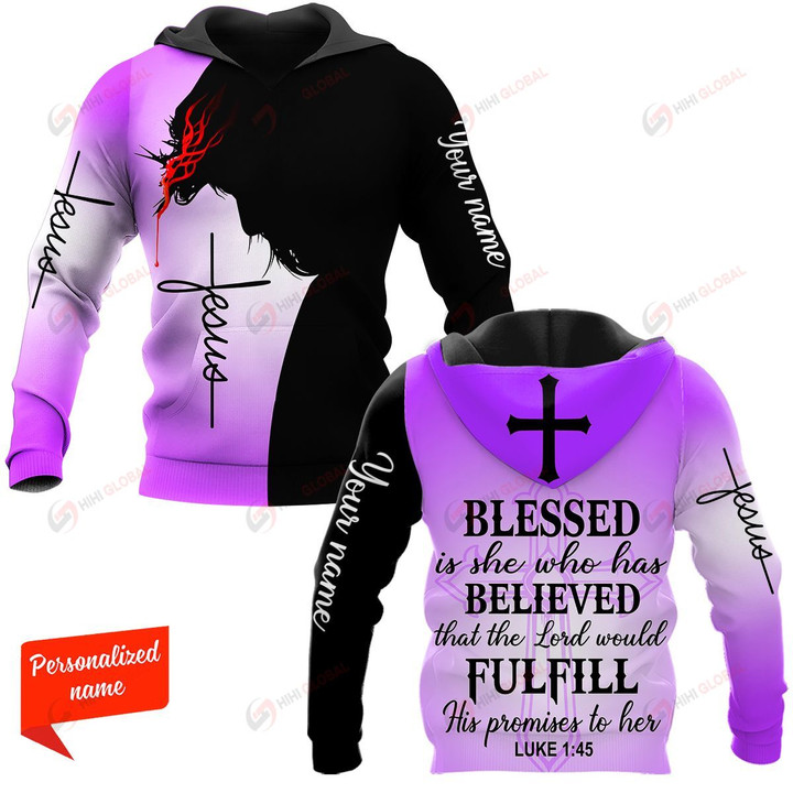 Blessed is she who has believed that the Lord would fulfill His Promises to her Personalized ALL OVER PRINTED SHIRTS