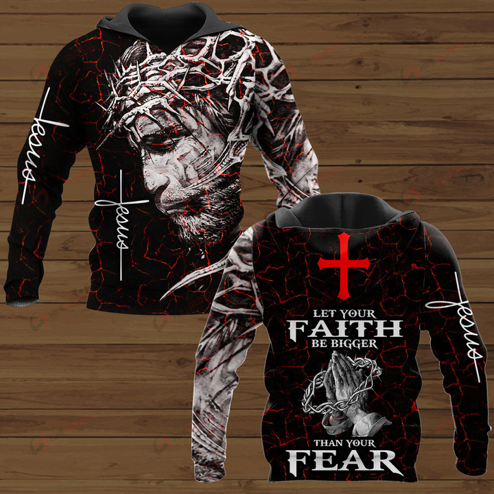 Let Your Faith be bigger than your Fear ALL OVER PRINTED SHIRTS