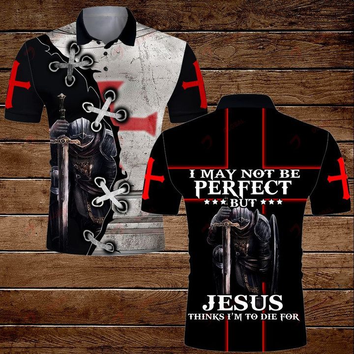 I may not be perfect Knight Templar Jesus Christ Christian ALL OVER PRINTED SHIRTS DH070104