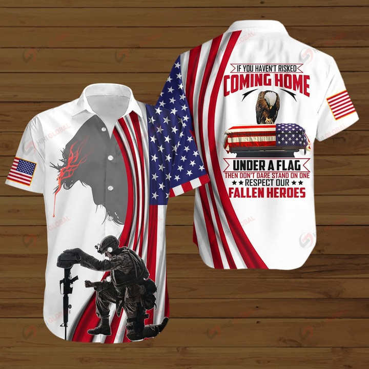 U.S. Veterans IF YOU HAVEN'T RISKED COMING HOME UNDER A FLAG THEN DON'T DARE STAND ON ONE ALL OVER PRINTED SHIRTS hoodie 3d 0710672