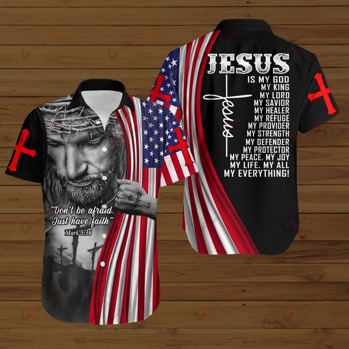 Don't be afaid just have faith American Flag Jesus Christ ALL OVER PRINTED SHIRTS DH072903