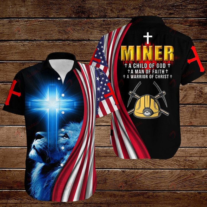Miner A child of God A man of Faith A warrior of Christ ALL OVER PRINTED SHIRTS hoodie 3d 0822669