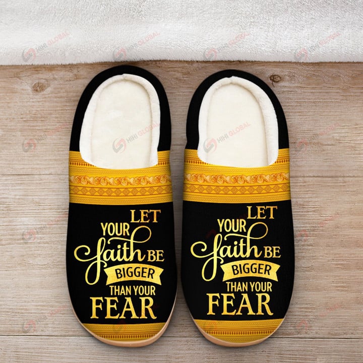 Let your faith be bigger than your fear yellow Slippers ALL OVER PRINTED 1016210
